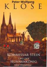 Kommissar Stein und der Hunnenkönig