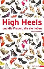 High-Heels und die Frauen, die sie lieben