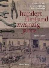 hunderfünfundzwanzigjahre 1886 - 2011