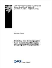 Entwicklung eines Bewertungssystems für die ökonomische und ökologische Erneuerung von Wohnungsbeständen