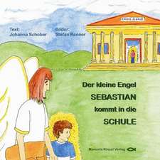 Der kleine Engel SEBASTIAN kommt in die SCHULE