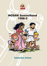 Die Abrafaxe. Mosaik Sammelband 1988-3. Tschandras Schatz