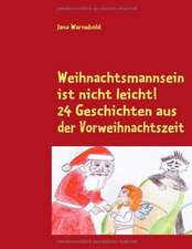 Weihnachtsmannsein ist nicht leicht!