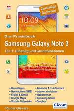 Das Praxisbuch Samsung Galaxy Note 3 - Teil 1: Einstieg und Grundfunktionen