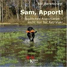 Sam, Apport!