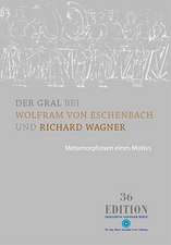 Der Gral bei Wolfram von Eschenbach und Richard Wagner