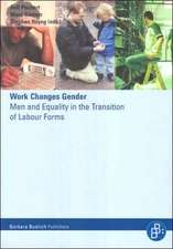 Work Changes Gender