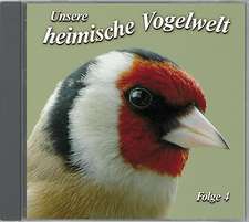 Unsere heimische Vogelwelt Ed.4