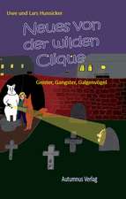 Neues von der Wilden Clique