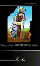 Timon. Eine olymische Liebe