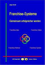 Franchise-Systeme - Gemeinsam erfolgreicher werden