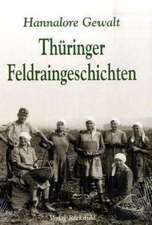 Thüringer Feldraingeschichten