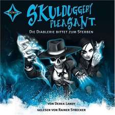 Skulduggery Pleasant 03. Die Diablerie bittet zum Sterben.