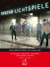 Halbstark in Halle