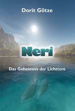 Neri - Das Geheimnis der Lichttore