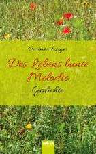 Des Lebens bunte Melodie