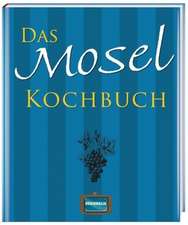 Das Mosel Kochbuch