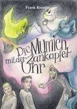 Die Mumien mit der Zankapfeluhr