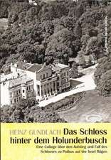 Das Schloß hinter dem Holunderbusch