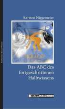 Das ABC des fortgeschrittenen Halbwissens