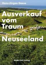 Ausverkauf vom Traum Neuseeland