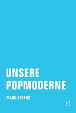 Unsere Popmoderne