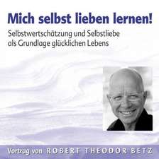 Mich selbst Lieben lernen! CD