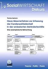 Neue Messverfahren zur Erfassung der Kundenzufriedenheit in der ambulanten Behindertenhilfe