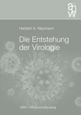 Die Entstehung der Virologie