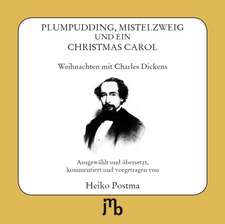 Plumpudding, Mistelzweig und ein Christmas Carol