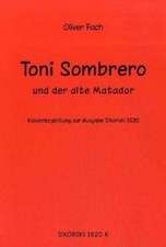 Toni Sombrero und der alte Matador