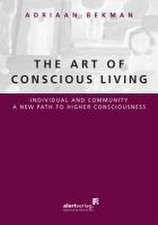 The Art of Conscious Living