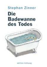 Die Badewanne des Todes