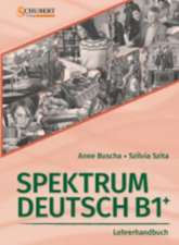 Spektrum Deutsch B1+: Lehrerhandbuch