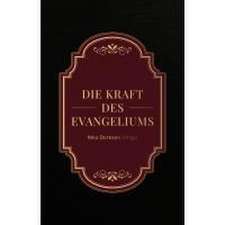 Die Kraft des Evangeliums