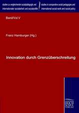 Innovation durch Grenzüberschreitung