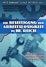 Die Beseitigung der Arbeitslosigkeit im Dritten Reich