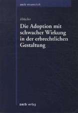 Die Adoption mit schwacher Wirkung in der erbrechtlichen Gestaltung