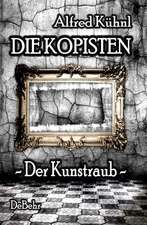 Die Kopisten - Der Kunstraub