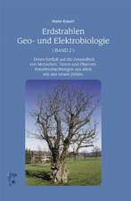 Erdstrahlen Geo- und Elektrobiologie Band 2