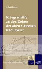 Kriegsschiffe zu den Zeiten der alten Griechen und Römer