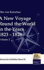 A New Voyage Round the World in the Years 1823 - 1826