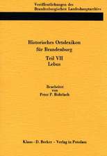 Historisches Ortslexikon für Brandenburg, Teil VII, Lebus