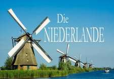 Die Niederlande - Ein Bildband