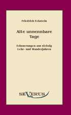 Alte, Unnennbare Tage