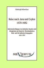 Reise Nach Java Und Ceylon (1675-1682). Reisebeschreibungen Von Deutschen Beamten Und Kriegsleuten Im Dienst Der Niederl Ndischen West- Und Ostindisch: Eine Kritische Geschichte Seiner Wichtigsten Lebenszeit Und Der Entscheidungsjahre Der Reformation (1517 - 1523