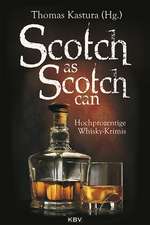 Scotch as Scotch can