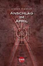 Anschlag im April