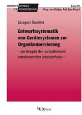 Entwurfssystematik von Gerätesystemen zur Organkonservierung