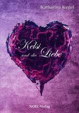 Kelsi und die Liebe